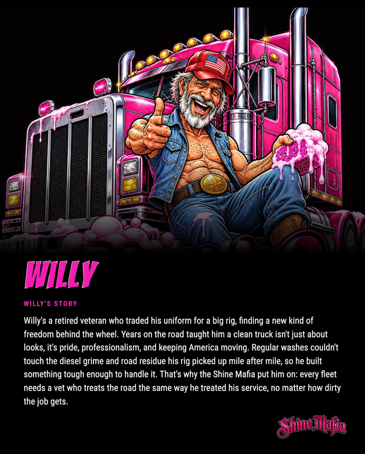 Willy's story: Willy's a retired veteran who traded his uniform for a big rig, finding a new kind of freedom behind the wheel.